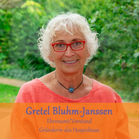 Gretel Bluhm-Janssen, Gründerin des Hospizhuus und Ehrenvorsitzende der Hospizinitiative